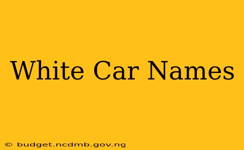 White Car Names