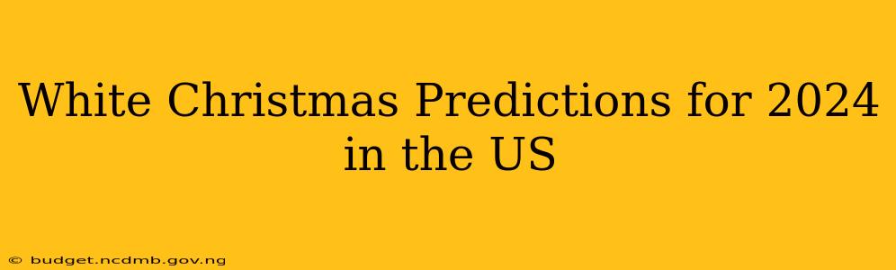 White Christmas Predictions for 2024 in the US