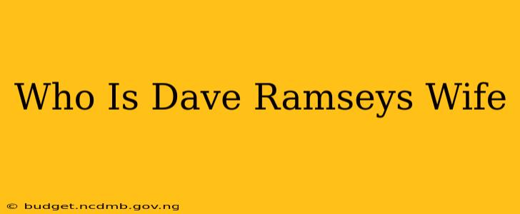 Who Is Dave Ramseys Wife