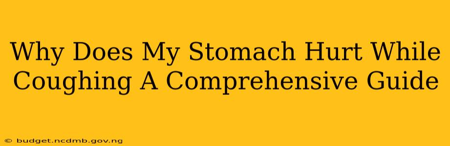 Why Does My Stomach Hurt While Coughing A Comprehensive Guide