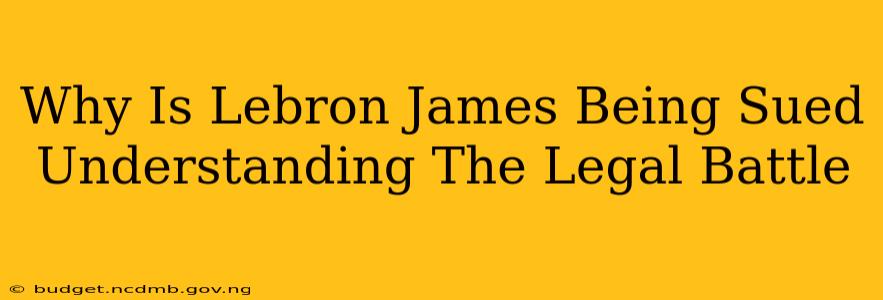 Why Is Lebron James Being Sued Understanding The Legal Battle