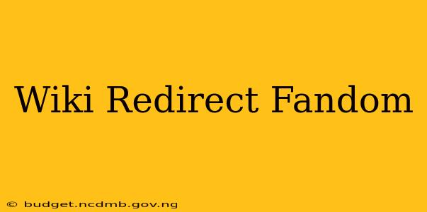 Wiki Redirect Fandom
