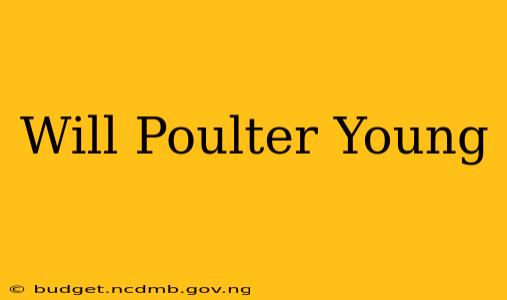 Will Poulter Young