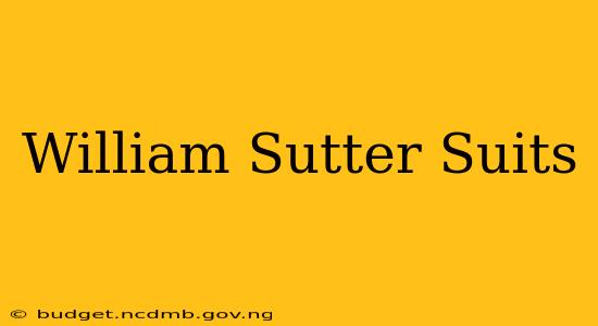 William Sutter Suits