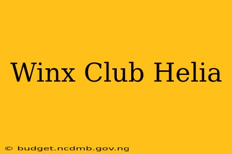 Winx Club Helia
