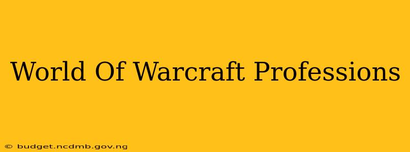 World Of Warcraft Professions