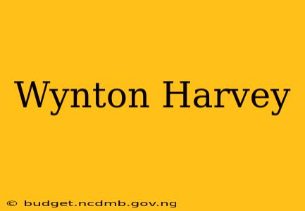 Wynton Harvey