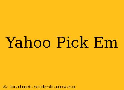 Yahoo Pick Em