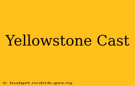 Yellowstone Cast