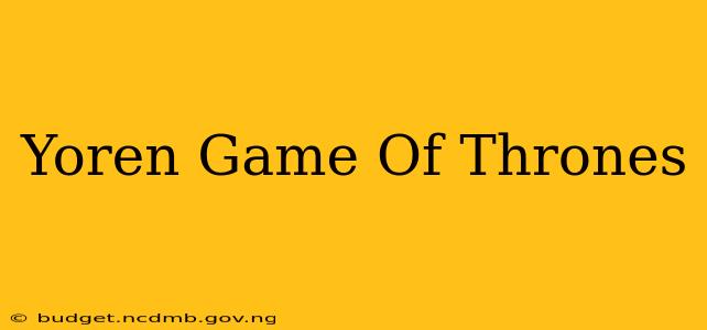 Yoren Game Of Thrones