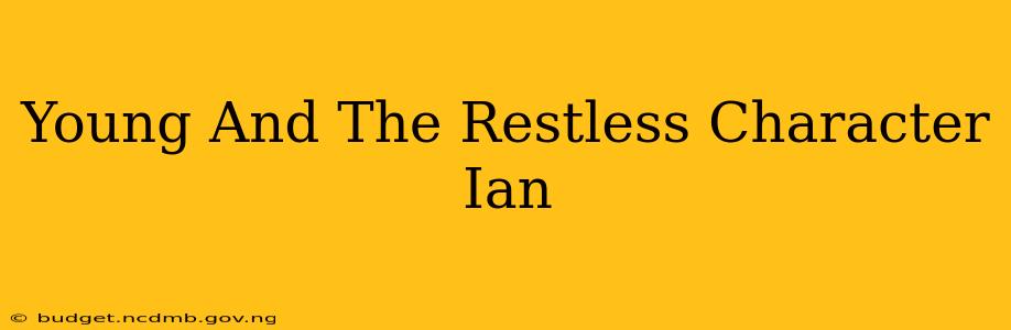 Young And The Restless Character Ian