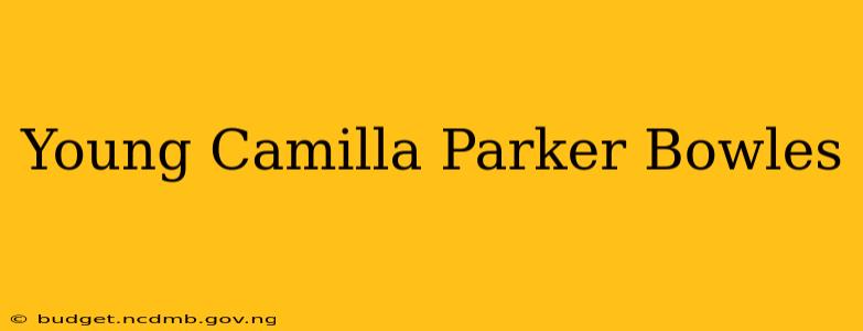 Young Camilla Parker Bowles