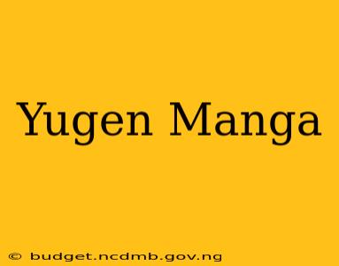 Yugen Manga