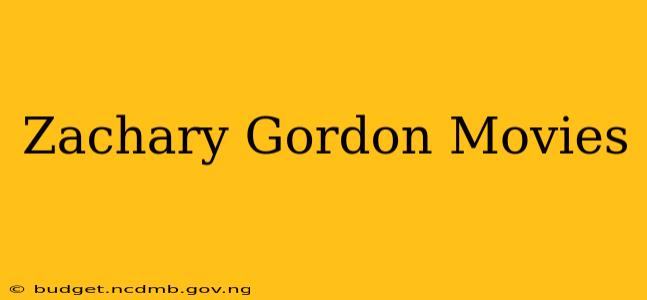 Zachary Gordon Movies