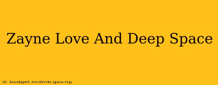 Zayne Love And Deep Space
