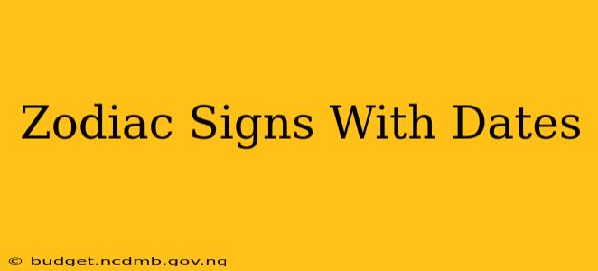 Zodiac Signs With Dates
